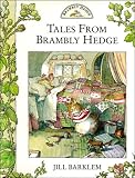 Tales From Brambly Hedge: Spring Story & Autumn Story