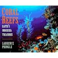 Coral Reefs: Earth's Undersea Treasures by  Laurence Pringle