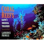 Click here to buy Coral Reefs: Earth's Undersea Treasures by  Laurence Pringle.