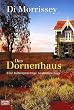 Das Dornenhaus. Eine farbenpr�chtige Australien-Saga.