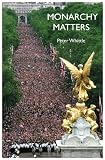 Monarchy matters