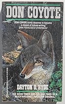 Don Coyote: The Good Times and the Bad Times of a Much Maligned America