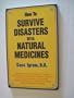 How to Survive Disaster With Natural Medicines