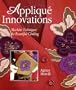 Applique Innovations: Machine Techniques For Beautiful Clothing