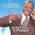 Jody's Got My Problems