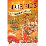 Hong Kong for Kids: A Parent's Guide