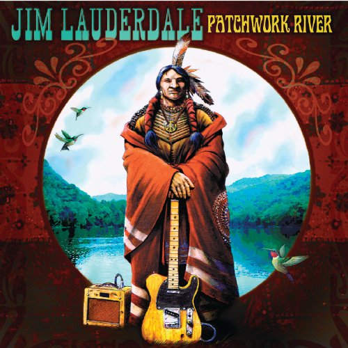 jim lauderdale - Patchwork River - Zortam Music