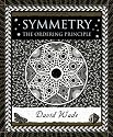 Symmetry: The Ordering Principle (Wooden Books)