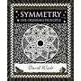 Symmetry: The Ordering Principle (Wooden Books)