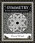 Symmetry: The Ordering Principle (Wooden Books)