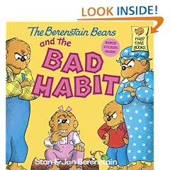 The Berenstain Bears and the Bad Habit