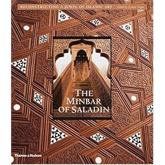 The Minbar of Saladin: Reconstructing a Jewel of Islamic Art