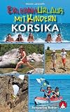 Produkt-Bild: Erlebnisurlaub mit Kindern Korsika: 40 Touren. Mit GPS-Tracks