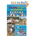 Erlebnisurlaub mit Kindern Korsika: 40 Touren. Mit GPS-Tracks