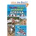 Erlebnisurlaub mit Kindern Korsika: 40 Touren. Mit GPS-Tracks