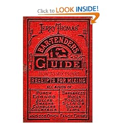 Jerry Thomas' BARTENDERS GUIDE: How To Mix Drinks 1862 Reprint: A Bon Vivant's Companion