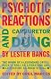 Psychotic Reactions and Carburetor Dung: The Work of a Legendary Critic: Rock'N'Roll as Literature and Literature as Rock 'N'Roll (Vintage)