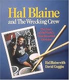Hal Blaine and the Wrecking Crew: by Hal Blaine with David Goggin