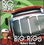 Big Rigs (Big Stuff)