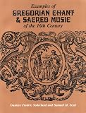 Examples of Gregorian Chant & Sacred Music of the 16th Century 