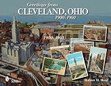 Greetings from Cleveland, Ohio: 1900 - 1960s