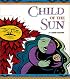 Child of the Sun: A Cuban Legend (Legends of the World)