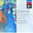 Chopin: Piano Sonatas Nos. 1 - 3; 24 Etudes; Fantaisie in F minor