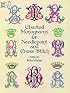 Charted Monograms for Needlepoint and Cross-Stitch (Dover Needlework Series)