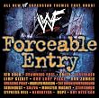 WWF Forceable Entry WWF Forceable Entry
