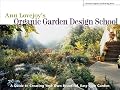 Ann Lovejoy's Organic Garden Design School: A Guide for Creating Your Own Beautiful, Easy-Care Garden (A Rodale Organic Gardening Book) Ann Lovejoy's Organic Garden Design School: A Guide for Creating Your Own Beautiful, Easy-Care Garden (A Rodale Organic Gardening Book)