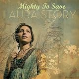 Mighty To Save (Album Version)