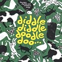 Diddle Diddle Doodle Doo Traditional Nursery Rhyme