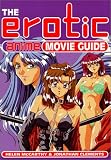 The Erotic Anime Movie Guide The Erotic Anime Movie Guide