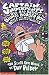 The Big, Bad Battle of the Bionic Booger Boy Part One:The Night of the Nasty Nostril Nuggets: Night of the Nasty Nostril Nuggets Pt.1 (Captain Underpants)