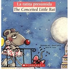 La Ratita Presumida/The Conceited Little Rat (Bilingual Tales)