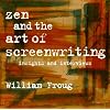 Zen and the Art of Screenwriting: Insights and Interviews