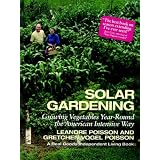 Solar Gardening: Growing Vegetables Year-Round the American Intensive Way (Real Goods Independent Living Book)