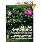 Solar Gardening: Growing Vegetables Year-Round the American Intensive Way (The Real Goods... by Leandre Poisson and Gretchen Vogel Poisson
