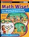 Math Wise! Over 100 Hands-On Activities that Promote Real Math Understanding, Grades K-8 (Jossey-Bass Teacher)