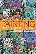 Painting the Digital River: How an Artist Learned to Love the Computer