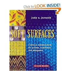 Soft Surfaces: Visual Research for Artists, Architects, and Designers