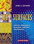 Soft Surfaces: Visual Research for Artists, Architects, and Designers