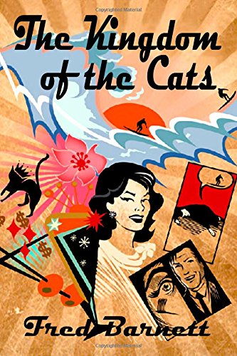 The Kingdom of the Cats, by Fred Barnett