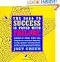 The Road to Success is Paved with Failure : How Hundreds of Famous People Triumphed Over Inauspicious Beginnings, Crushing Rejection, Humiliating Defeats and Other Speed Bumps Along Life's Highway