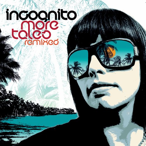 Incognito - More Tales Remixed - Zortam Music