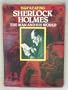 Sherlock Holmes: The Man and His World