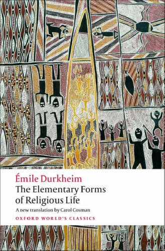The Elementary Forms of Religious Life (Oxford World