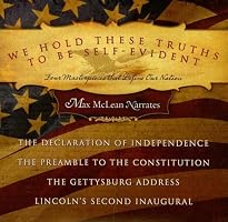 We Hold These Truths to Be Self-Evident: Four Masterpieces That Define Our Nation