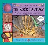 The rock factory : the story of rocks and stones