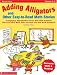 Adding Alligators and Other Easy-To-Read Math Stories